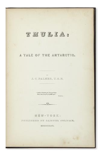 PALMER, JAMES CROXALL. Thulia: A Tale of the Antarctic.  1843